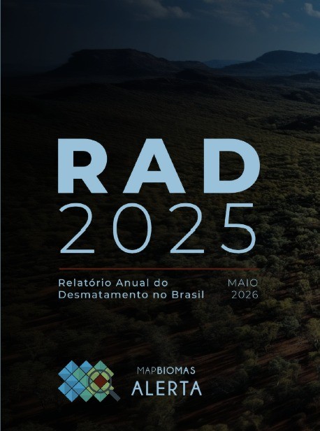 Relatório Anual do Desmatamento no Brasil - RAD 2025